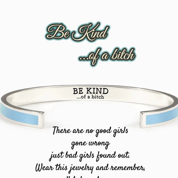 Be Kind...Of A Bitch Engraved Colorful Bracelet, Motivational Enamel Cuff Bangle, Encouragement Jewelry, Best Friend Gifts, Birthday Gift