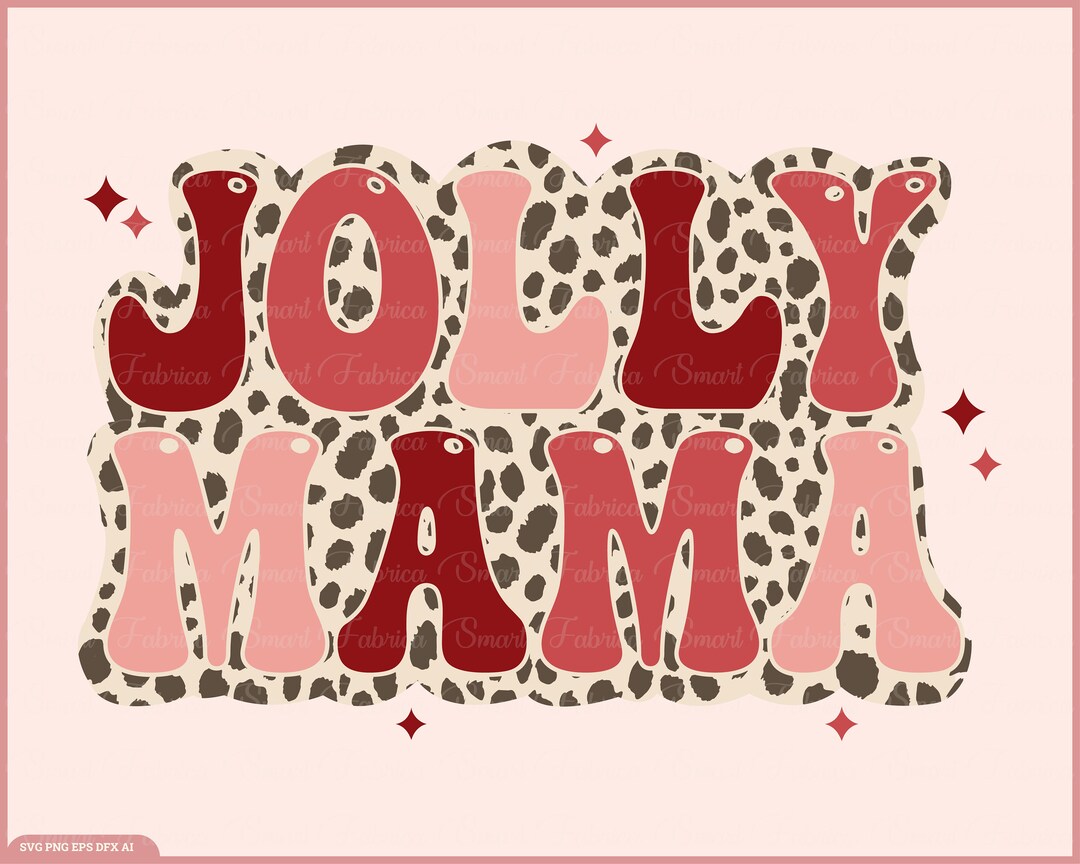 Jolly Mama Svg, Jolly Mama Png, Mother's Day Svg, Mama Svg, Mom Svg