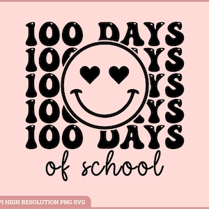 100 Days of School Svg, Happy 100 Days of School Svg, School 100th Day Svg, Back to School Svg, Teacher School Svg, 100 Days of School Cut
