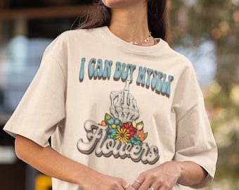 I Can Buy Myself Flowers Shirt, Miley Cyrus Graphic Tee