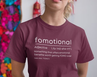 Fomotional Shirt, Funny Trending Unisex T-shirt