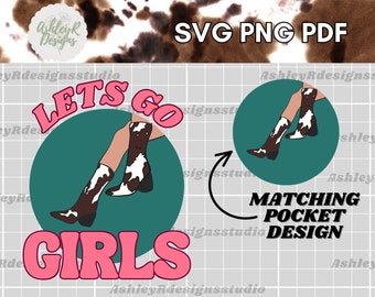 Lets Go Girls SVG PDF PNG Digital Download, Sublimation, Western Quote