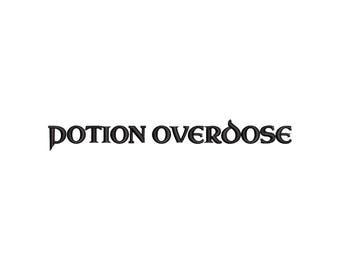 Disegno per ricamo "Potion Overdose", disegno per ricamo a macchina per giocatori, schema per ricamo fantasy RPG, file per maghi, citazione magica divertente
