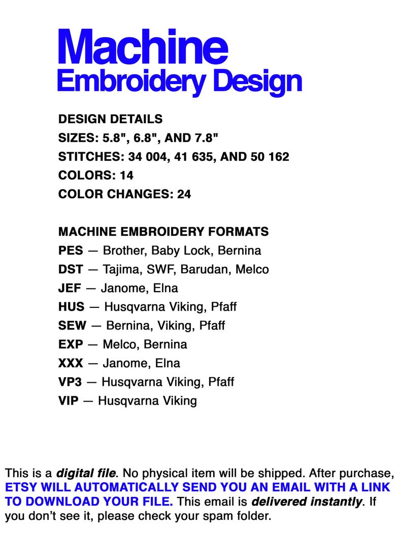 May include: A digital machine embroidery design with the title "Machine Embroidery Design" in blue. Design details include sizes 5.8", 6.8", and 7.8", 14 colors, and 24 color changes. Formats include PES, DST, JEF, HUS, SEW, EXP, XXX, VP3, and VIP.