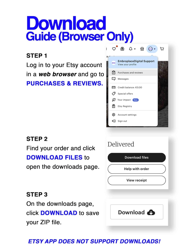 May include: A white graphic with blue text providing instructions on how to download files from Etsy. The guide includes steps for logging in, finding the order, and downloading the ZIP file. The text also states that the Etsy app does not support downloads.