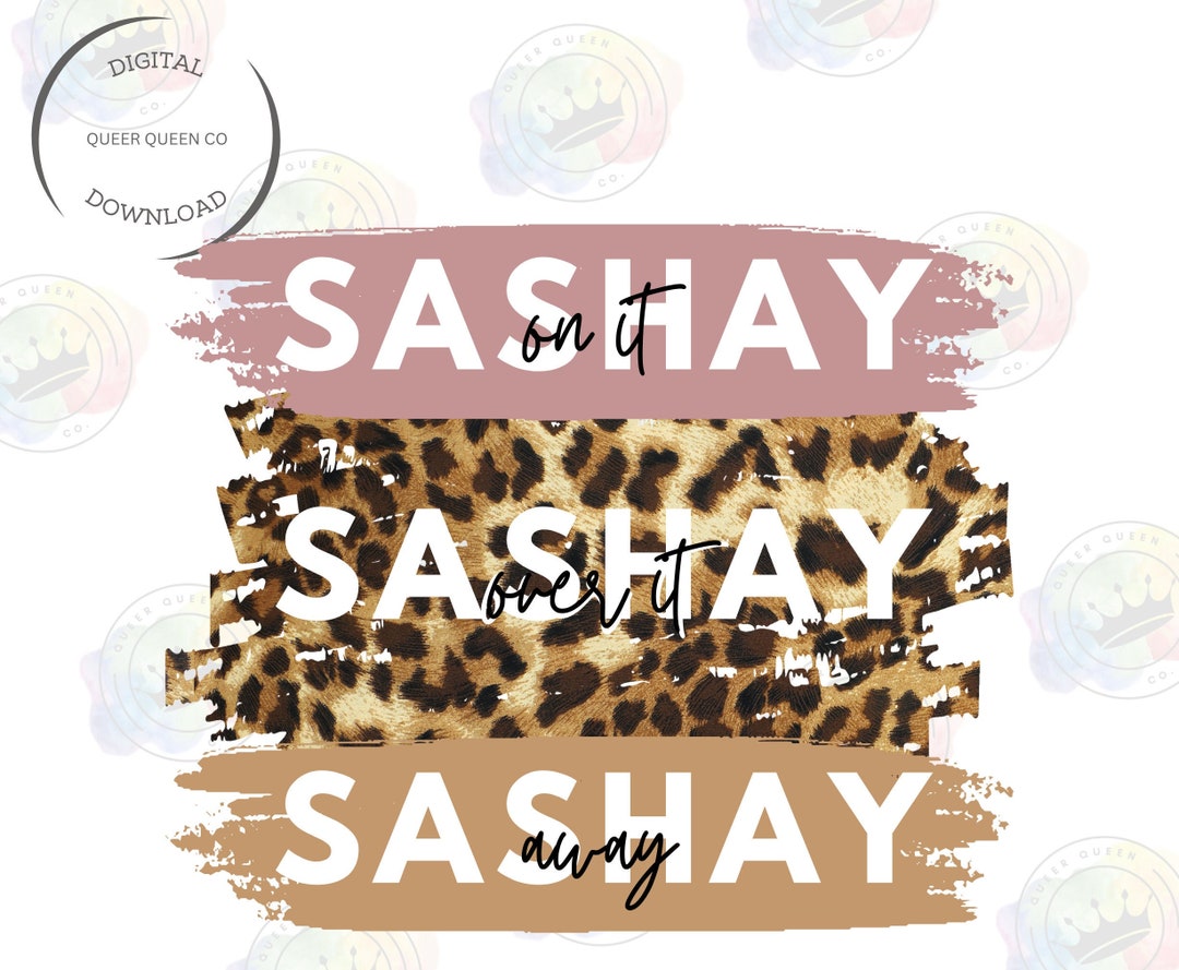 Sashay Away Printable Sashay Away PNG Sashay Digital Etsy