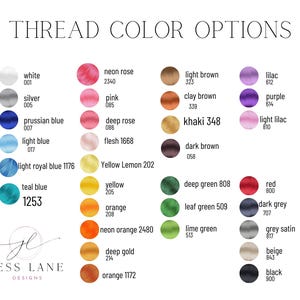 May include: A color chart titled "THREAD COLOR OPTIONS" with a variety of thread colors, including white, silver, blue, pink, yellow, orange, and green. Each color is displayed with a corresponding number. The Jess Lane Designs logo is at the bottom.