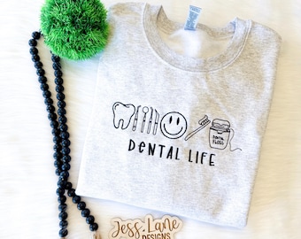 Embroidered Dental Life Sweatshirt | Toothbrush Floss Tooth Icons Crewneck | Dental Hygienist Gift | Dentist Office Pullover