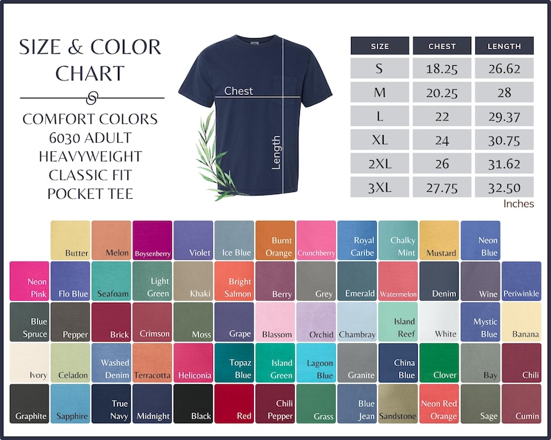 May include: Size and color chart for Comfort Colors 6030 Adult Heavyweight Classic Fit Pocket Tee. Includes chest and length measurements in inches for sizes S to 3XL. Features a navy blue tee and a color palette with various shades.