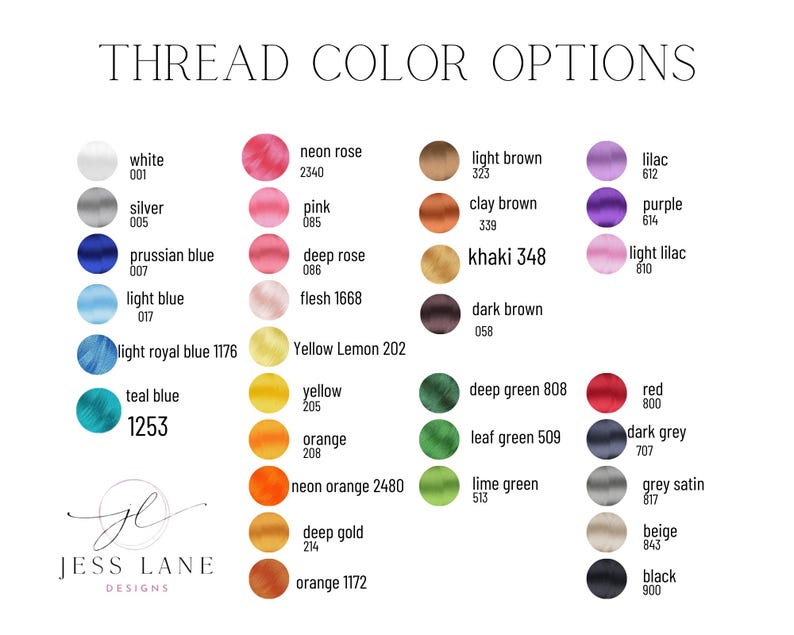 May include: A color chart titled "THREAD COLOR OPTIONS" with various thread color swatches. Colors include white, silver, blue, pink, yellow, orange, green, red, and black. Each color has a corresponding number and name. The Jess Lane Designs logo is at the bottom.