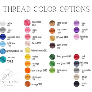 May include: A color chart titled "THREAD COLOR OPTIONS" with various thread colors and their corresponding numbers. Colors include white, silver, blue, pink, yellow, orange, and green. The Jess Lane Designs logo is at the bottom.