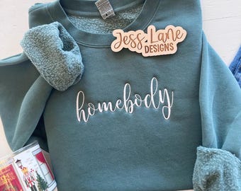 Homebody Embroidered Sweatshirt | Cozy Minimalist Crewneck | Neutral Homebody Pullover | Cozy Gift for Her | Simple Loungewear Sweatshirt