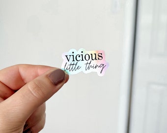 Vicious Little Thing Holographic Sticker | Powerless Quote Sticker | Bookish Sticker | Kai Azer Sticker | Kindle Sticker