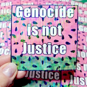 Holographic &quot;Genocide Is Not Justice&quot; Sticker: Leftist Protest Art