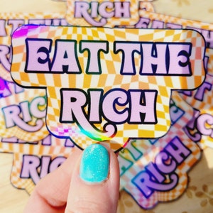 Eat The Rich Holographic Sticker: Leftist Protest Art