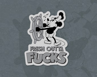 Fresh Outta Fucks - Steamboat Willie Parody - Mickey Mouse