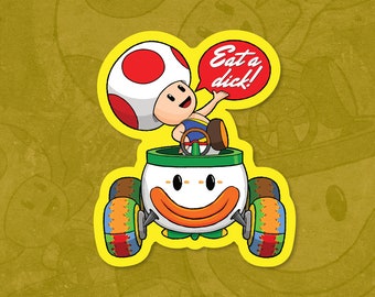 Mario Kart World Vinyl Sticker - EAT IT! Toad - Nintendo Super Switch Parody Sticker
