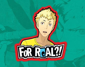 FOR REAL?! - Persona 5 - Vinyl Sticker - Ryuji Sakamoto