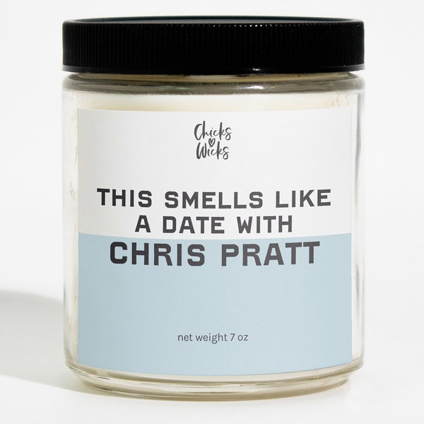 This Smells Like Chris Pratt Candle︱Celebrity candle | Pop Culture Gifts︱Soy Candles︱Musk Candle︱Vanilla Candle︱Chicks Love Wicks