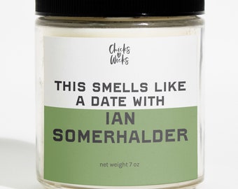 Das riecht wie Ian Somerhalder Candle︱Promi-Kerze | Celebrity Inspirierte Kerze︱Sojakerze︱Wax Melt︱Duftkerze︱Chicks Love Dochte