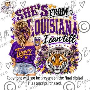She's from LSU PNG Sublimation Digital File