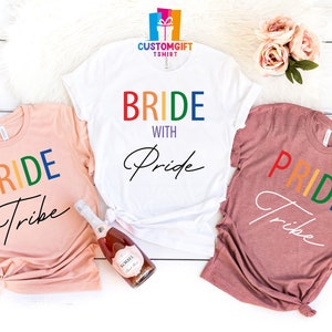 LGBTQ Bachelorette Party T-shirt, Gay Lesbian Wedding Gifts, Bride With Pride, Pride Tribe Shirt, Rainbow Shirt, Bridesmaid Crew Shirts