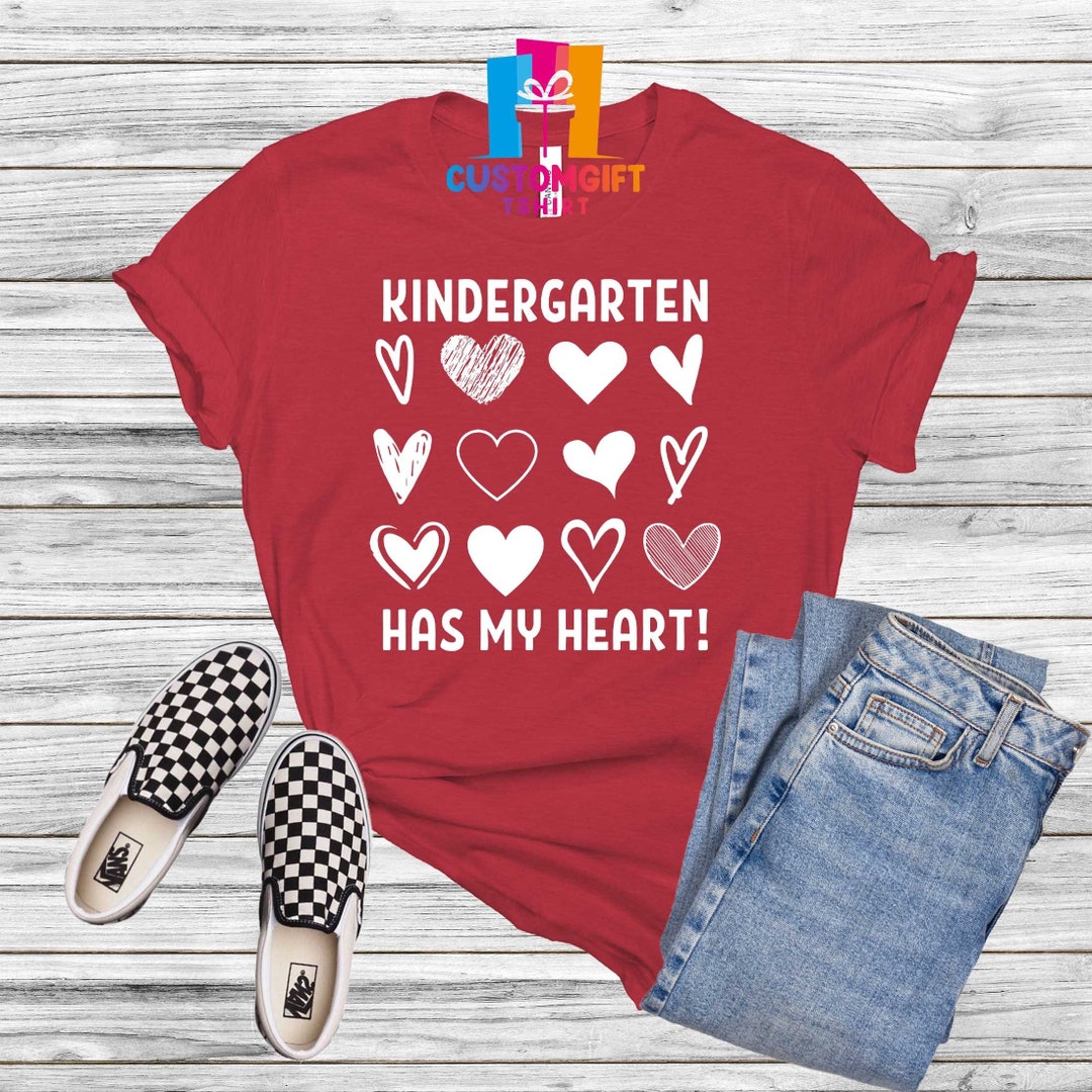 Kindergarten Has My Heart Shirt, Custom Grade Level Shirt, Teacher ...