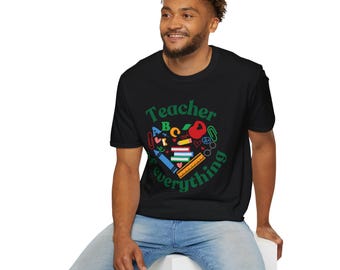 Teacher of Everything T-Shirt, Educator Appreciation Gift