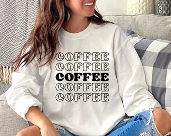 Sudadera de café, sudadera de mujer linda, café café café, pero primer café, mamá necesita café, café helado, amante del café, crewneck