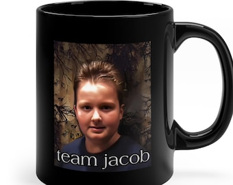 Twilight Merch - Team Jacob Mug - Jacob Black Cup - Twilight Meme - Girlfriend Gift - Teen Birthday