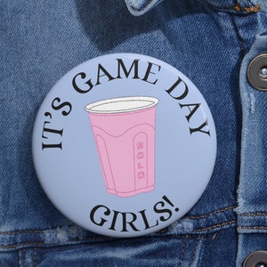 It&#39;s Game Day Girls! Pink Cup Tailgate Pin, Game Day Pin, Tailgate Pin, Game Day Button, Beer Pong Pin