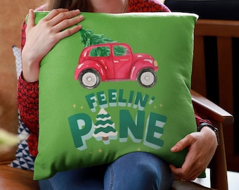 Feelin' Pine Christmas Pillow, Festive Holiday Throw Cushion