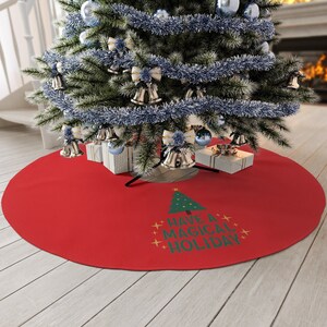Have A Magical Holiday 57&quot; Round Red Tree Skirt