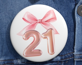 21st Birthday Pink Bow Pin, Coquette 21st Birthday, 21st Birthday Girl Pin, 21st Birthday Button, 21st Birthday Gift, 21st Birthday Party