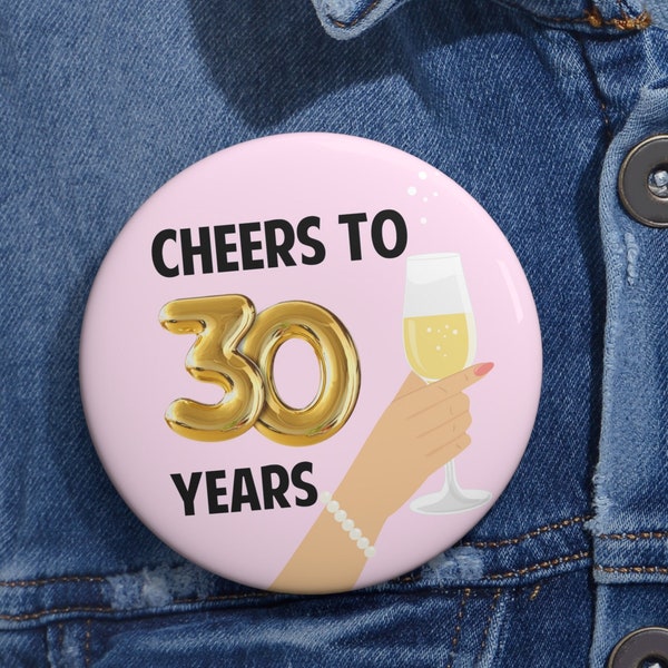 Cheers To 30 Years Pin, 30th Birthday Pin, 30th Birthday Gift, 30th Birthday Party, Happy 30th Birthday, 30th Birthday Party Favor