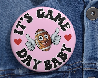 It's Game Day Baby Football Pin, Sorority Fan Button