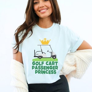 ゴルフカートの乗客のプリンセス T シャツ、ゴルフ妻への贈り物、ゴルフ未亡人 T シャツ、ゴルフ妻への贈り物、面白いゴルフ T シャツ、ゴルフ妻シャツ