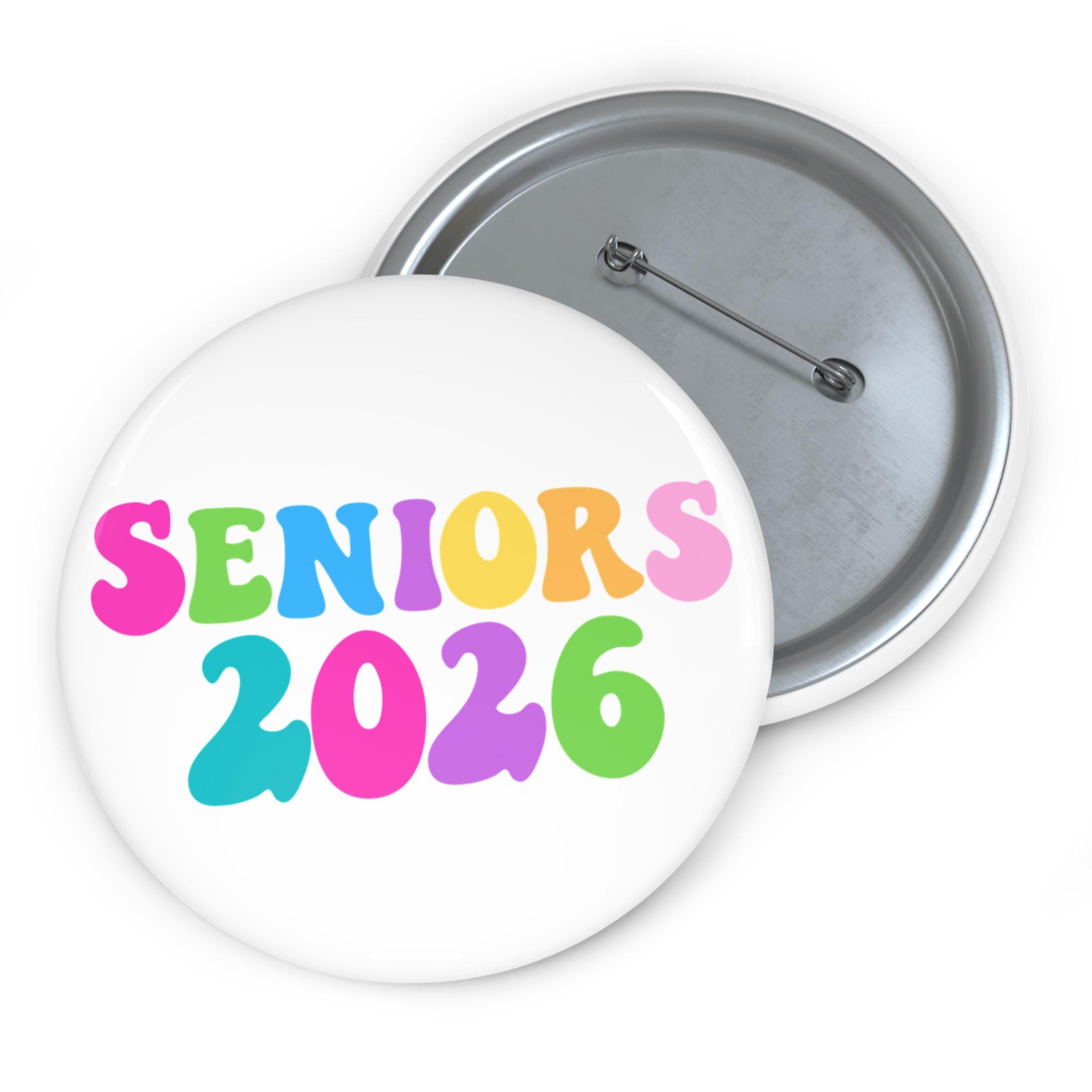 Seniors 2026 Rainbow Letters 3 Inch Round Pin Button, Class of 2026 ...