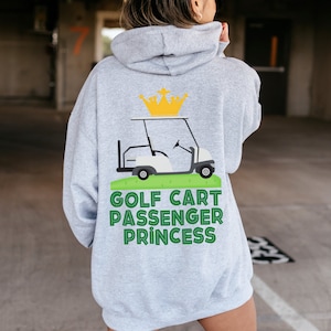 ゴルフカートの乗客プリンセスパーカースウェットシャツ - ゴルフ愛好家、ゴルフ愛好家、ゴルフクイーン、ゴルフのためのキュートで快適なフード付きスウェットシャツ