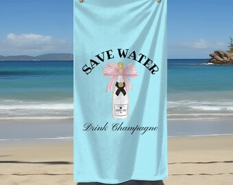 Save Water Drink Champagne Beach Towel: Luxury Oversized Pool Towel