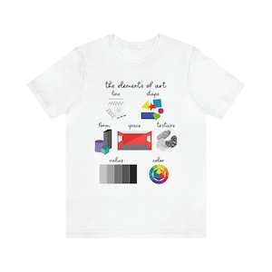 The elements of art unisex shirt, art shirt, art teacher shirt, teacher shirt, art clothing, teacher gift, art unisex tshirt