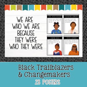 Puede incluir: Un conjunto de carteles titulado "Black Trailblazers & Changemakers" con retratos de Jean-Michel Basquiat, Katherine Johnson, Simone Biles y Stevie Wonder. También se muestra el texto "We are who we are because they were who they were".