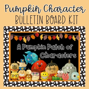 Pode incluir: Um kit de quadro de avisos com o texto "Pumpkin Character Bulletin Board Kit". O quadro apresenta um fundo preto com o texto "A Pumpkin Patch of Characters" e ilustrações de vários personagens de abóbora.