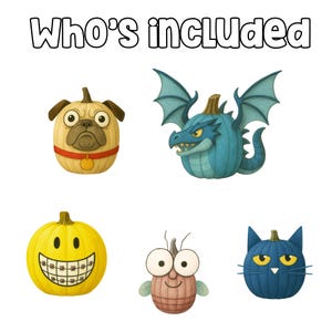 May include: Illustration featuring pumpkin-shaped characters. Includes a pug, a dragon, a smiling pumpkin with braces, a fly, and a cat. The text "Who's included" is at the top. Each pumpkin has unique features and colors.