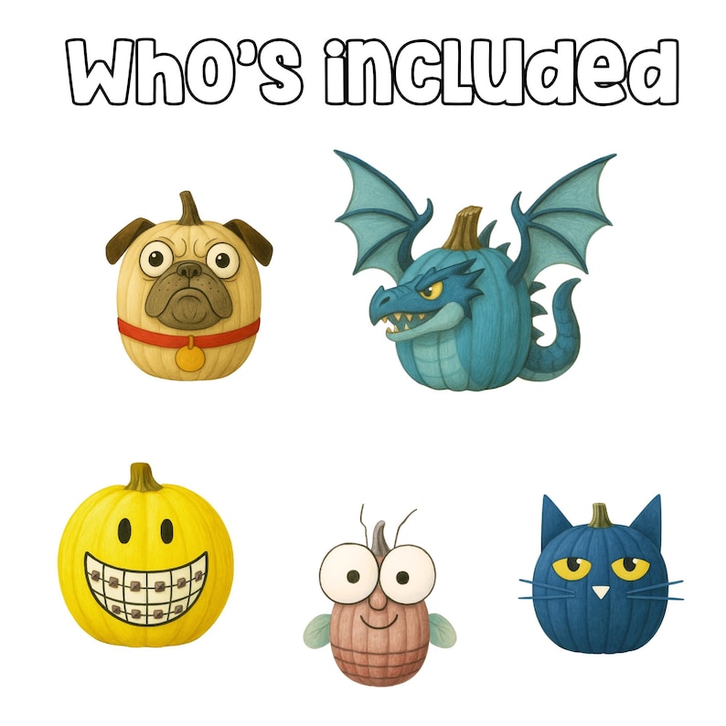 May include: Illustration featuring pumpkin-shaped characters. Includes a pug, a dragon, a smiling pumpkin with braces, a fly, and a cat. The text "Who's included" is at the top. Each pumpkin has unique features and colors.