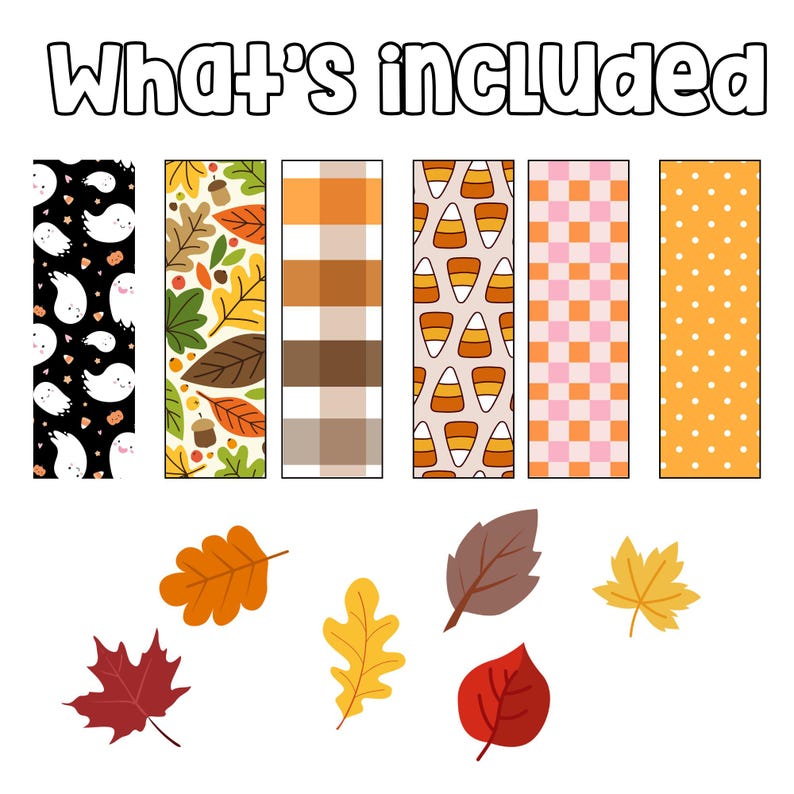 May include: Image features six decorative bookmarks with various patterns, including ghosts, leaves, plaid, candy corn, and polka dots. The text "What's included" is at the top. Several colorful leaf illustrations are at the bottom.