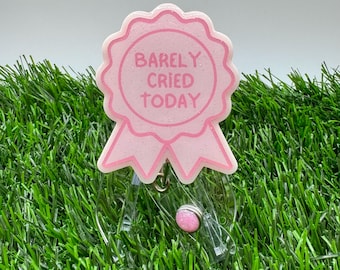 Barely Cried Today Retractable Badge Reel