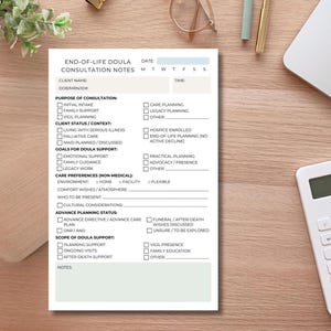 May include: A white End-of-Life Doula Consultation Notes form with checkboxes and fields for client information, consultation details, and care preferences. The form is on a wooden desk with office supplies.