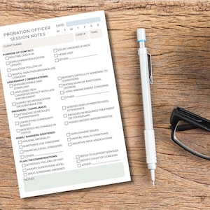 May include: A Probation Officer Session Notes form with checkboxes, a pen, a cup of coffee, and eyeglasses on a wooden surface. The form includes sections for client information, purpose of contact, assessment, progress, and recommendations.