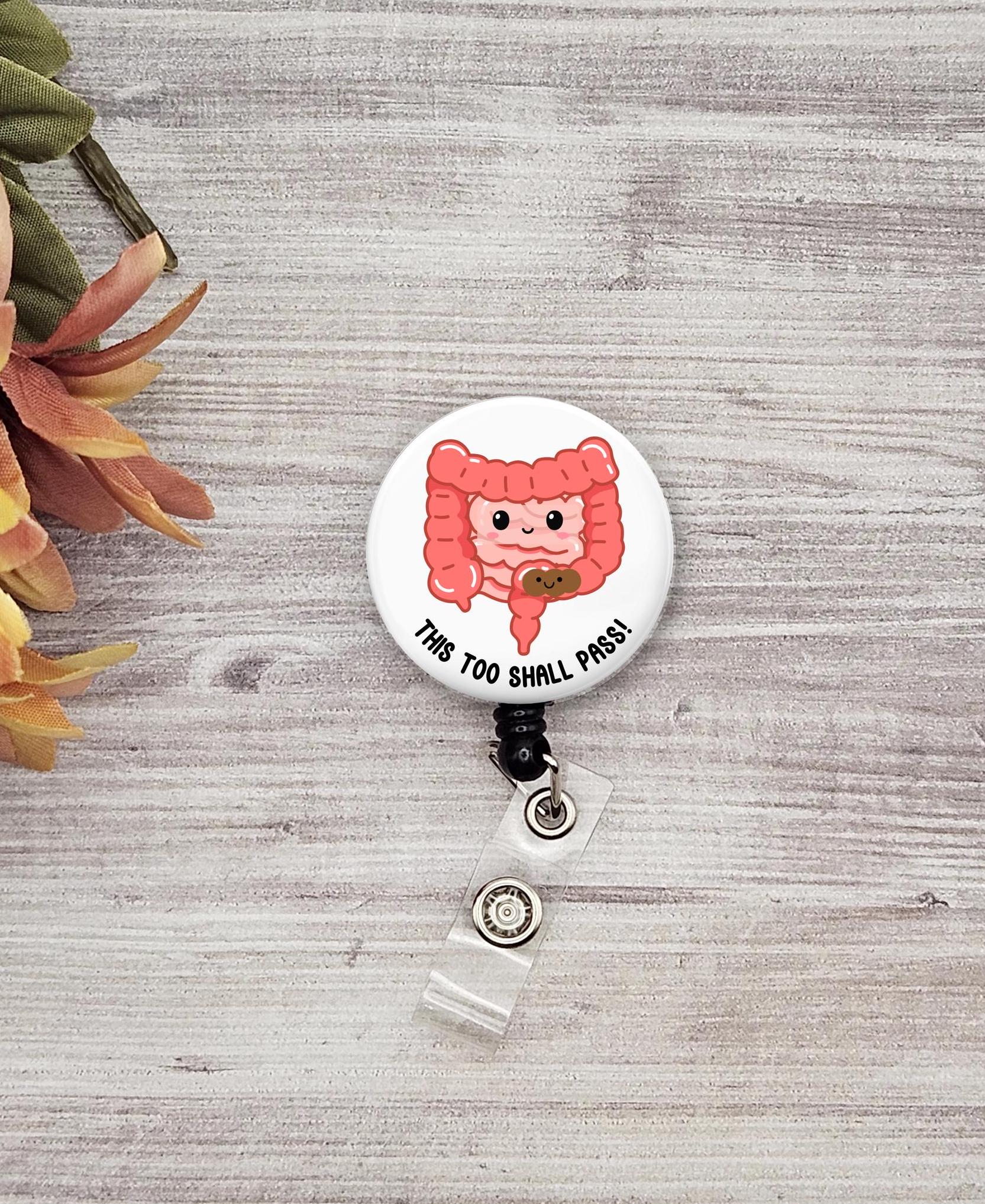 "This Too Shall Pass" Funny GI Nurse Badge Reel - Gastroenterology Colon Design, Retractable 24" Cord - View #12